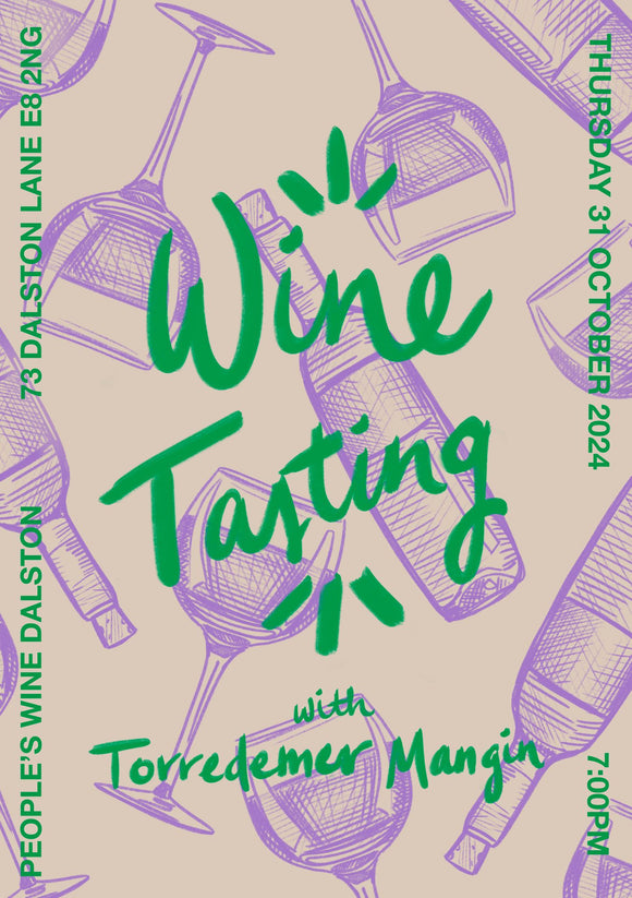 Meet The Winemaker: A Tasting With Torredemer Mangin - 31st October (Dalston Lane)